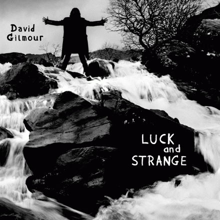 David Gilmour : Luck and Strange